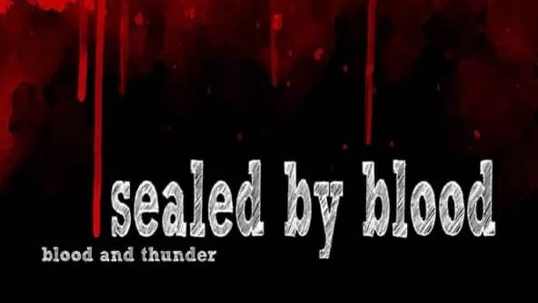 Sealed By Blood – Blood and Thunder