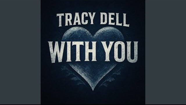 Tracy Dell – With You