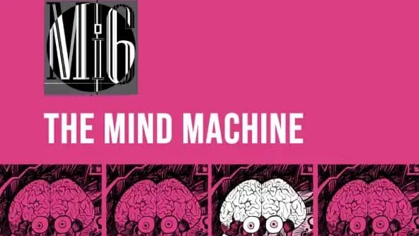 Mi6 – The Mind Machine