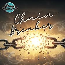 A Joyful Declaration of Freedom and Faith Peter Saint Paul Chain Breaker