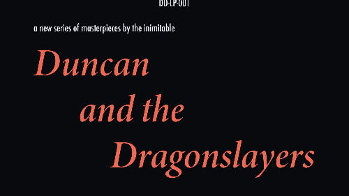 An Explosive Genre Blending Chaos Driven Rock: Duncan and The Dragonslayers – Wish I Could Wish You