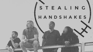 A High-Octane Rock Urgency With Raw Emotion And Precise Drive: Stealing Handshakes – Sooner or Later