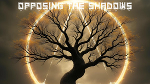 Opposing The Shadows – Know Your Place
