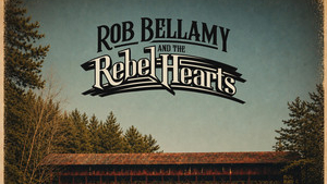 Rob Bellamy & The Rebel Hearts – Cold Country