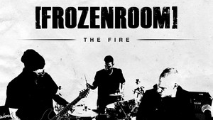 FROZENROOM – The Fire