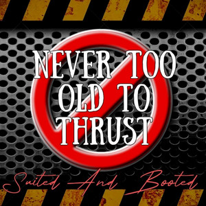 A Playful Electronic Celebration of Confidence and Joy: Suited and Booted – Never Too Old To Thrust