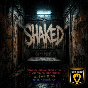A Raw And Unfiltered Surge Of Underground Energy And Emotional Intensity: Fuckin’ Dreams – Shaked
