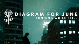 A Visceral Portrait of Existential Stagnation and Emotional Entrapment: Diagram For June – Running While Still