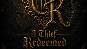 A Powerful Rock Anthem of Guilt, Grace, and Liberation: Thief Redeemed – A Thief Redeemed