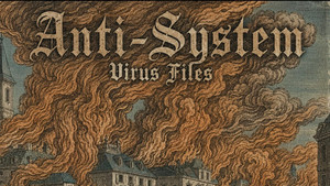A Gritty, Minimalist Anthem of Defiance and Societal Discontent: Virus Files – Anti-System