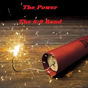 The 9:9 Band – The Power